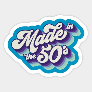 Made in the 50's Sticker